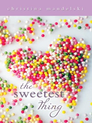 cover image of The Sweetest Thing